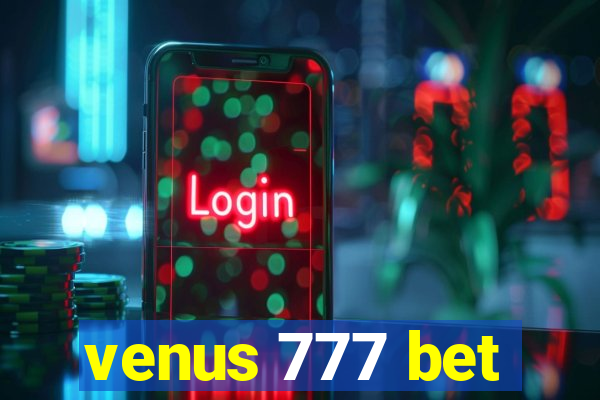 venus 777 bet